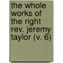 The Whole Works Of The Right Rev. Jeremy Taylor (V. 6)