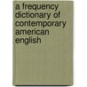 A Frequency Dictionary Of Contemporary American English by Mark Davies