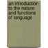 An Introduction to the Nature and Functions of Language