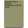Applied Statics & Strength Ofmaterials-Instructor Guide door Burns