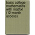Basic College Mathematics with Mathxl (12-Month Access)