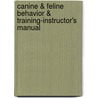 Canine & Feline Behavior & Training-Instructor's Manual door Wfh