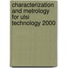 Characterization And Metrology For Ulsi Technology 2000 door D.G. Seiler