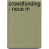 Crowdfunding - Neue M door Alexander Scholl