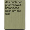 Das Buch Der Pflanzenwelt. Botanische Reise Um Die Welt door Karl M. Ller