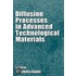 Diffusion Processes in Advanced Technological Materials