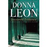 Doctored Evidence: A Commissario Guido Brunetti Mystery by Donna Leon
