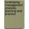 Fundraising Management: Analysis, Planning and Practice door Elaine Jay