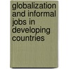 Globalization and Informal Jobs in Developing Countries door United Nations: Conference on Trade and Development