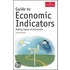 Guide To Economic Indicators: Making Sense Of Economics