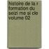 Histoire de La R Formation Du Seizi Me Si Cle Volume 02