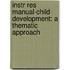 Instr Res Manual-Child Development: a Thematic Approach