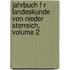 Jahrbuch F R Landeskunde Von Nieder Sterreich, Volume 2