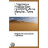 L'Ingenieux Hidalgo Don Quichotte De La Manche, Tome Ii door Miguel de Cervantes Y. Saavedra
