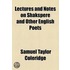 Lectures and Notes on Shakspere and Other English Poets