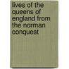Lives of the Queens of England from the Norman Conquest door Agnes Strickland