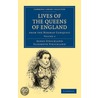 Lives of the Queens of England from the Norman Conquest door Elizabeth Strickland