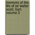 Memoirs of the Life of Sir Walter Scott, Bart. Volume 3