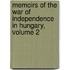 Memoirs of the War of Independence in Hungary, Volume 2