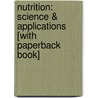 Nutrition: Science & Applications [With Paperback Book] door Mary B. Grosvenor