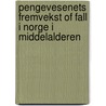 Pengevesenets Fremvekst of Fall I Norge I Middelalderen door Svein Harald Gullbekk