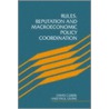 Rules, Reputation And Macroeconomic Policy Coordination door Paul Levine