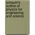 Schaum's Outline of Physics for Engineering and Science