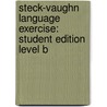 Steck-Vaughn Language Exercise: Student Edition Level B door Saranna Moeller