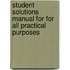 Student Solutions Manual for for All Practical Purposes