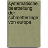 Systematische Bearbeitung Der Schmetterlinge Von Europa by Jacob Hbner