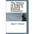 The History Of England (A Study In Political Evolution)