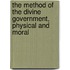 The Method Of The Divine Government, Physical And Moral