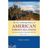 The New Cambridge History of American Foreign Relations