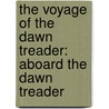 The Voyage of the Dawn Treader: Aboard the Dawn Treader door Jennifer Frantz
