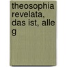 Theosophia revelata, das ist, Alle g door Bohme