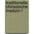 Traditionelle Chinesische Medizin f