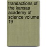 Transactions of the Kansas Academy of Science Volume 19 by Kansas Academy of Science