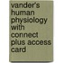 Vander's Human Physiology With Connect Plus Access Card