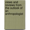 Views and Reviews from the Outlook of an Anthropologist by Johnston Harry Hamilton Sir 1858-1927