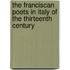 the Franciscan Poets in Italy of the Thirteenth Century