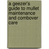 A Geezer's Guide to Mullet Maintenance and Combover Care by Chris Martin