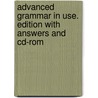 Advanced Grammar In Use. Edition With Answers And Cd-rom by Martin Hewings