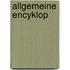 Allgemeine Encyklop