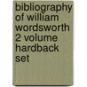 Bibliography of William Wordsworth 2 Volume Hardback Set by Mark L. Reed