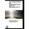 Correspondance De Chateaubriand Avec La Marquise De V... by Francois-Rene de Chateaubriand