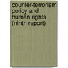 Counter-Terrorism Policy And Human Rights (Ninth Report) door Great Britain: Parliament: Joint Committee on Human Rights