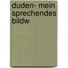 Duden- Mein Sprechendes Bildw by Ute Müller-Wolfangel