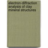 Electron-Diffraction Analysis of Clay Mineral Structures by B.B. Zvyagin