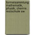 Formelsammlung Mathematik, Physik, Chemie. Realschule Sw