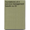 Foundations Of It Service Management Baseto Su Itil door Jan Jan van Bon